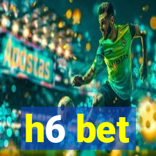 h6 bet